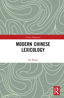 Modern Chinese Lexicology  9781138576612 Front Cover