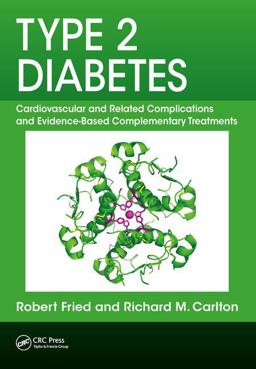 Type 2 Diabetes Cardiovascular and Related Complications and Evidence-Based Complementary Treatments 2018 9781138580565 Front Cover
