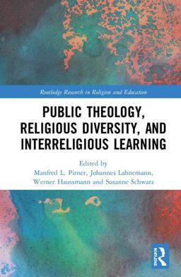 Public Theology, Religious Diversity, and Interreligious Learning  9781138583924 Front Cover
