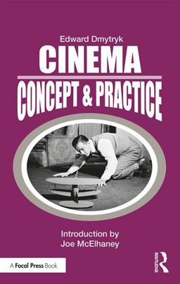 Cinema: Concept & Practice  9781138584273 Front Cover