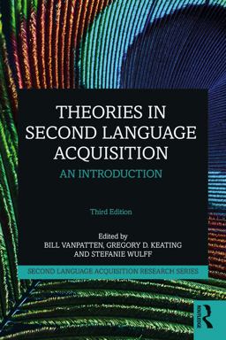 Theories in Second Language Acquisition An Introduction 3rd 9781138587380 Front Cover