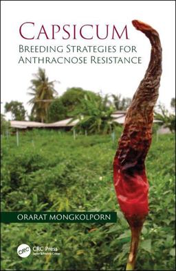 Capsicum Breeding Strategies for Anthracnose Resistance 2018 9781138589230 Front Cover
