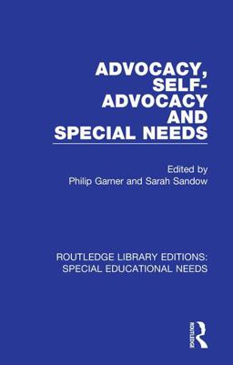 Advocacy, Self-Advocacy and Special Needs Advocacy, Self-Advocacy and Special Needs