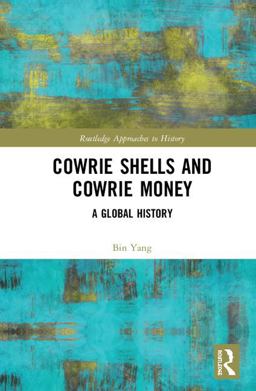 Cowrie Shells and Cowrie Money Cowrie Shells and Cowrie Money