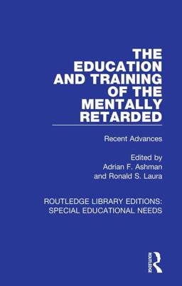 Education and Training of the Mentally Retarded Recent Advances  9781138593367 Front Cover