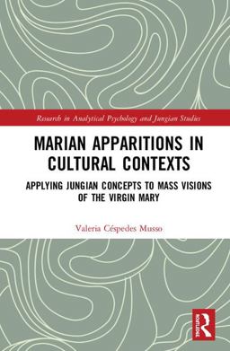 Marian Apparitions in Cultural Contexts  9781138599215 Front Cover