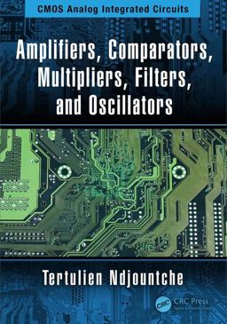 Amplifiers, Comparators, Multipliers, Filters, and Oscillators  9781138599727 Front Cover