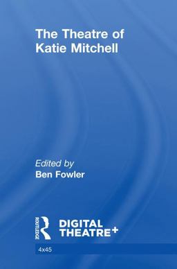 The Theatre of Katie Mitchell:  9781138600034 Front Cover