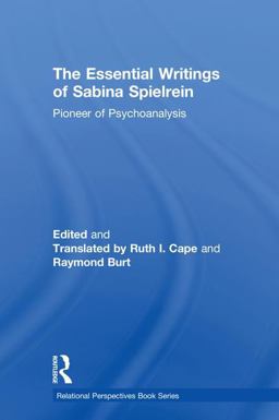 Essential Writings of Sabina Spielrein Pioneer of Psychoanalysis  9781138601390 Front Cover