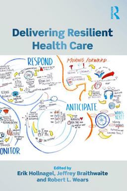 Delivering Resilient Health Care  9781138602250 Front Cover