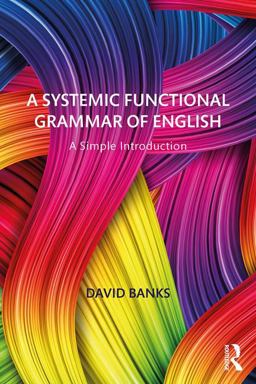 A Simple Introduction to a Systemic Functional Grammar of English