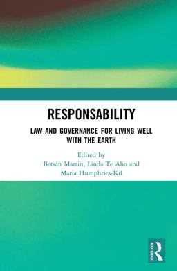 Responsability Law and Governance for Living Well with the Earth  9781138606494 Front Cover