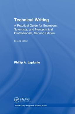 Technical Writing: A Practical Guide for Engineers, Scientists, and Nontechnical Professionals  9781138606968 Front Cover