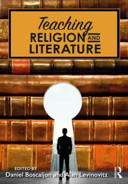 Teaching Religion and Literature  9781138612709 Front Cover