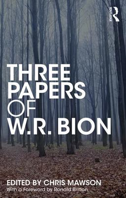 Three Papers of W. R. Bion  9781138615052 Front Cover