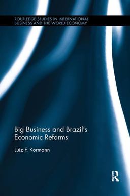 Big Business and Brazil’s Economic Reforms:  9781138616868 Front Cover