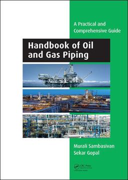 Handbook of Oil and Gas Piping A Practical and Comprehensive Guide  9781138625617 Front Cover
