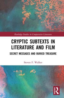 Cryptic Subtexts in Literature and Film  9781138625860 Front Cover