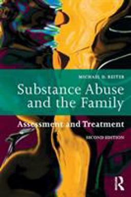 Substance Abuse and the Family 2nd 9781138625976 Front Cover