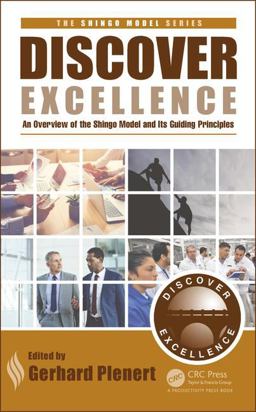 Discover Excellence An Overview of the Shingo Model and Its Guiding Principles  9781138626164 Front Cover