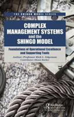 Complex Management Systems and the Shingo Model