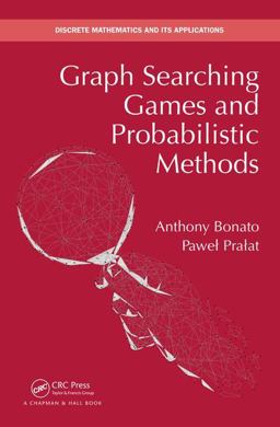Graph Searching Games and Probabilistic Methods:  9781138627161 Front Cover
