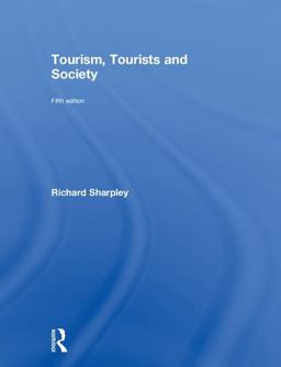 Tourism, Tourists and Society 5th 9781138629394 Front Cover