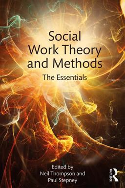 Social Work Theory and Methods The Essentials  9781138629783 Front Cover