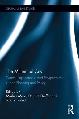 Millennial City Trends, Implications, and Prospects for Urban Planning and Policy  9781138631236 Front Cover