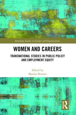 Women and Careers: Transnational Studies in Public Policy and Employment Equity  9781138633735 Front Cover