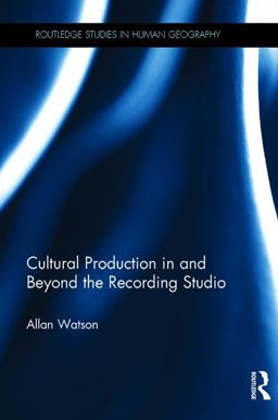 Cultural Production in and Beyond the Recording Studio  9781138634596 Front Cover