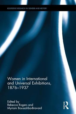 Women in International and Universal Exhibitions, 1876-1937  9781138636057 Front Cover