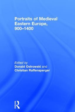 Portraits of Medieval Eastern Europe 800-1250:  9781138637047 Front Cover