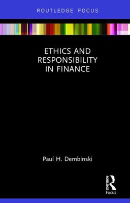 Ethics and Responsibility in Finance  9781138637900 Front Cover