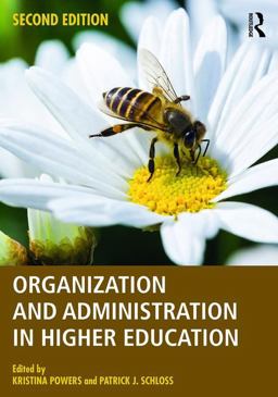 Organization and Administration in Higher Education 2nd 9781138641204 Front Cover