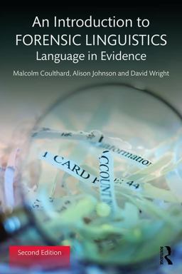 An Introduction to Forensic Linguistics: Language in Evidence  9781138641716 Front Cover