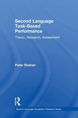 Second Language Task-Based Performance Theory, Research, Assessment  9781138642751 Front Cover