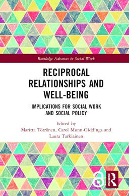 Reciprocal Relationships and Well-Being Implications for Social Work and Social Policy  9781138645073 Front Cover