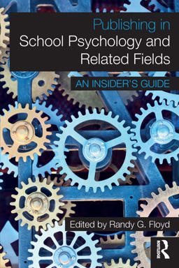 Publishing in School Psychology and Related Fields An Insider's Guide  9781138645998 Front Cover