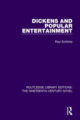 Dickens and Popular Entertainment  9781138649330 Front Cover