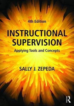 Instructional Supervision Applying Tools and Concepts 4th 9781138649347 Front Cover