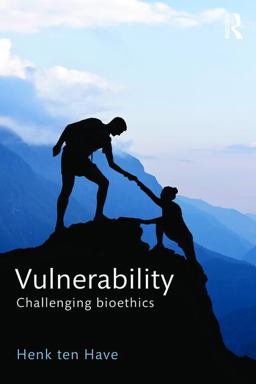 Vulnerability Challenging Bioethics  9781138652675 Front Cover