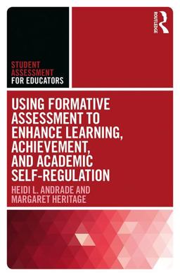 Using Formative Assessment to Enhance Learning, Achievement, and Academic Self-Regulation  9781138653030 Front Cover