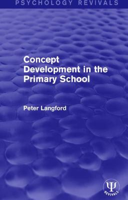 Concept Development in the Primary School  9781138653276 Front Cover