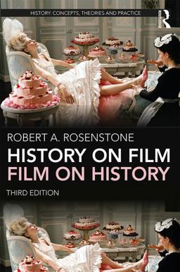 History on Film/Film on History 3rd 9781138653337 Front Cover