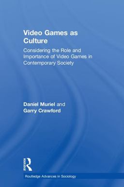 Video Games As Culture