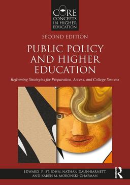 Public Policy and Higher Education: Reframing Strategies for Preparation, Access, and College Success  9781138655508 Front Cover