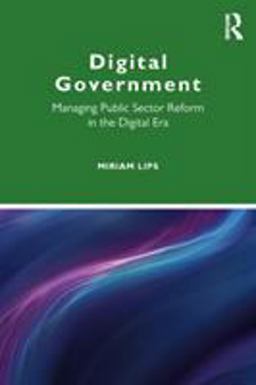 Digital Government: Managing Public Sector Reform in the Digital Era  9781138655652 Front Cover