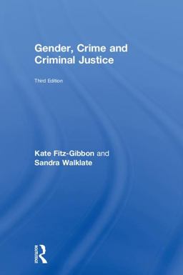 Gender, Crime and Criminal Justice 3rd 9781138656369 Front Cover