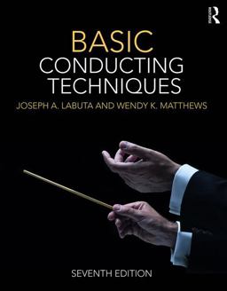 Basic Conducting Techniques 7th 9781138656987 Front Cover